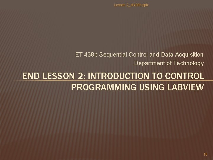 Lesson 2_et 438 b. pptx ET 438 b Sequential Control and Data Acquisition Department