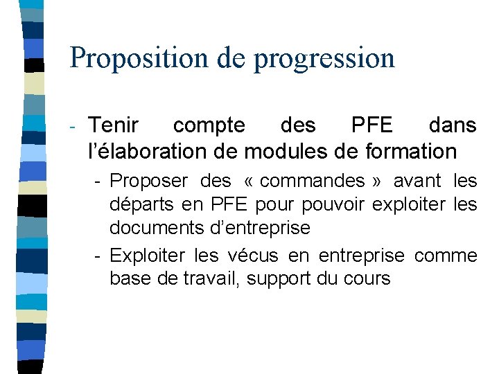 Proposition de progression - Tenir compte des PFE dans l’élaboration de modules de formation