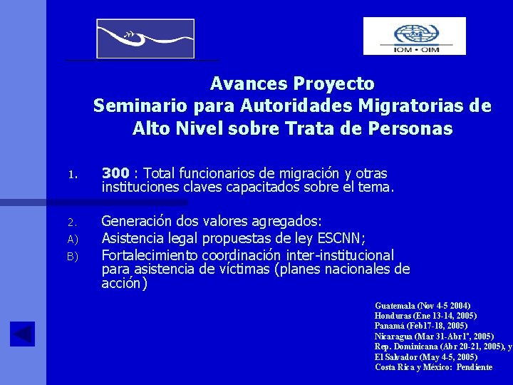 Avances Proyecto Seminario para Autoridades Migratorias de Alto Nivel sobre Trata de Personas 1.