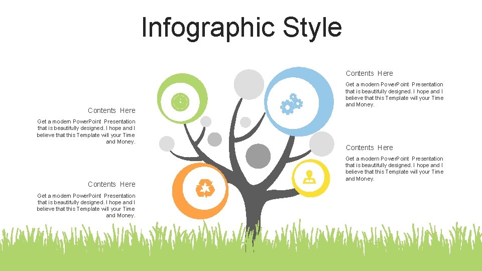 Infographic Style Contents Here Get a modern Power. Point Presentation that is beautifully designed.