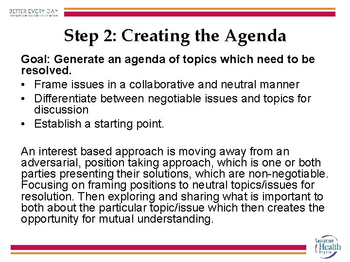Step 2: Creating the Agenda Goal: Generate an agenda of topics which need to