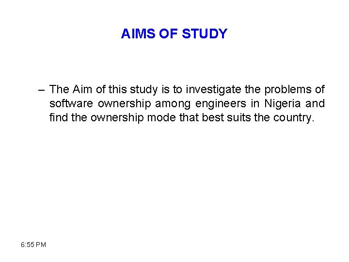 AIMS OF STUDY – The Aim of this study is to investigate the problems