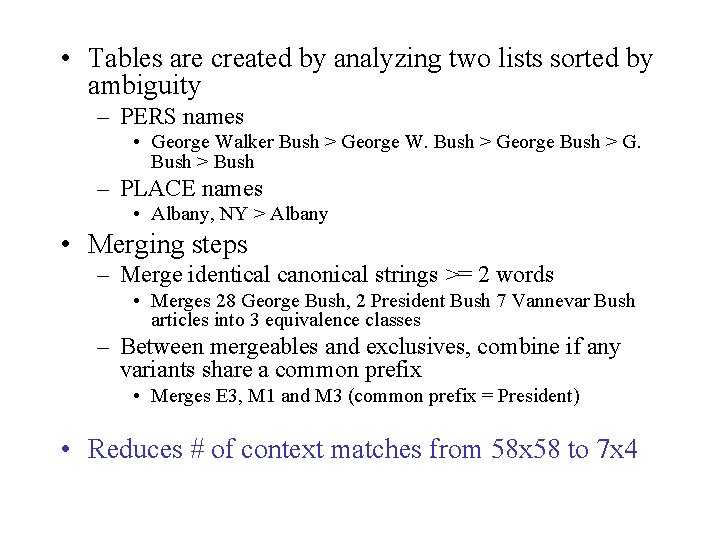  • Tables are created by analyzing two lists sorted by ambiguity – PERS
