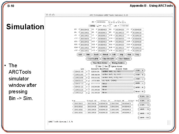 B-10 Appendix B - Using ARCTools Simulation • The ARCTools simulator window after pressing