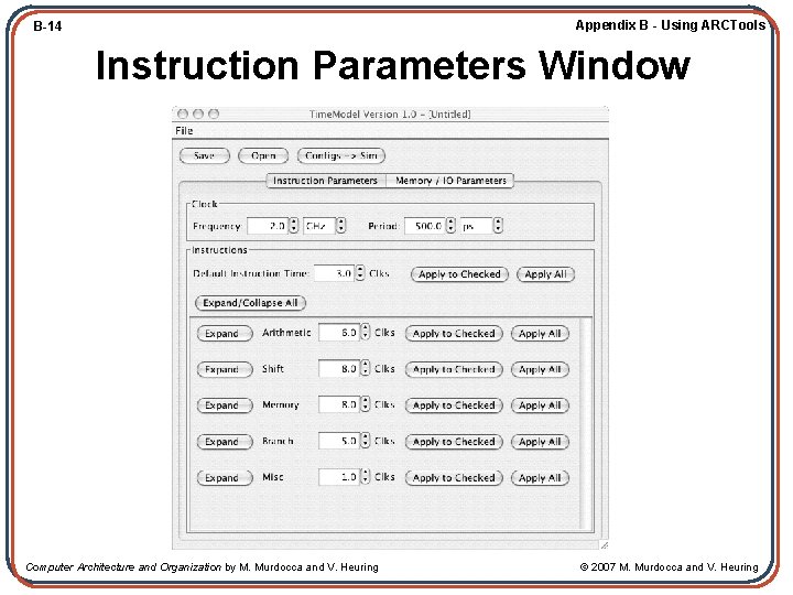 Appendix B - Using ARCTools B-14 Instruction Parameters Window Computer Architecture and Organization by