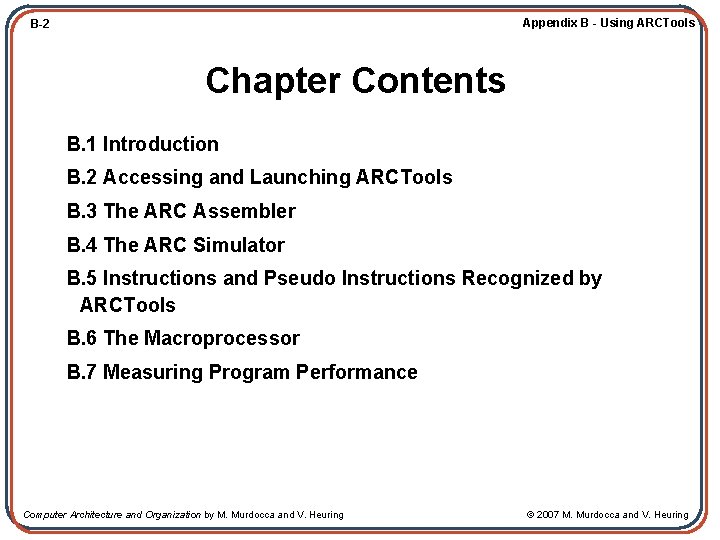 Appendix B - Using ARCTools B-2 Chapter Contents B. 1 Introduction B. 2 Accessing