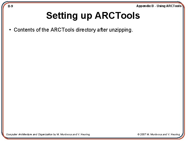 Appendix B - Using ARCTools B-9 Setting up ARCTools • Contents of the ARCTools
