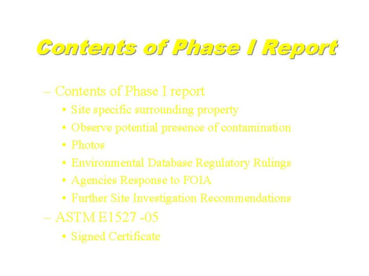 Contents of Phase I Report – Contents of Phase I report • • •