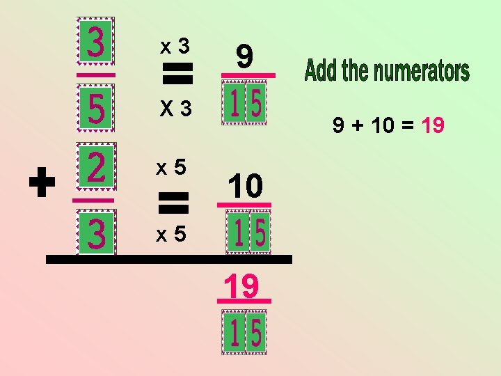 x 3 9 X 3 x 5 9 + 10 = 19 10 x x 3 9 X 3 x 5 9 + 10 = 19 10 x