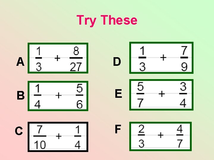 Try These A D B E C F Try These A D B E C F