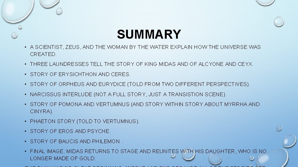 SUMMARY • A SCIENTIST, ZEUS, AND THE WOMAN BY THE WATER EXPLAIN HOW THE
