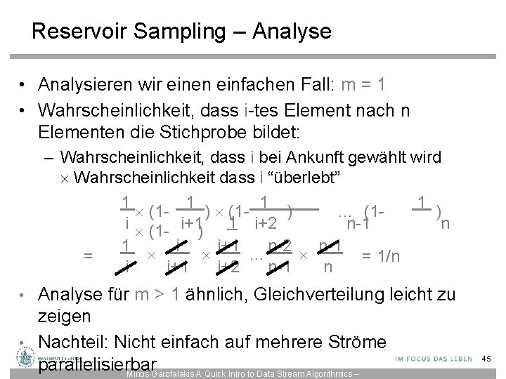 Reservoir Sampling – Analyse • Analysieren wir einen einfachen Fall: m = 1 •