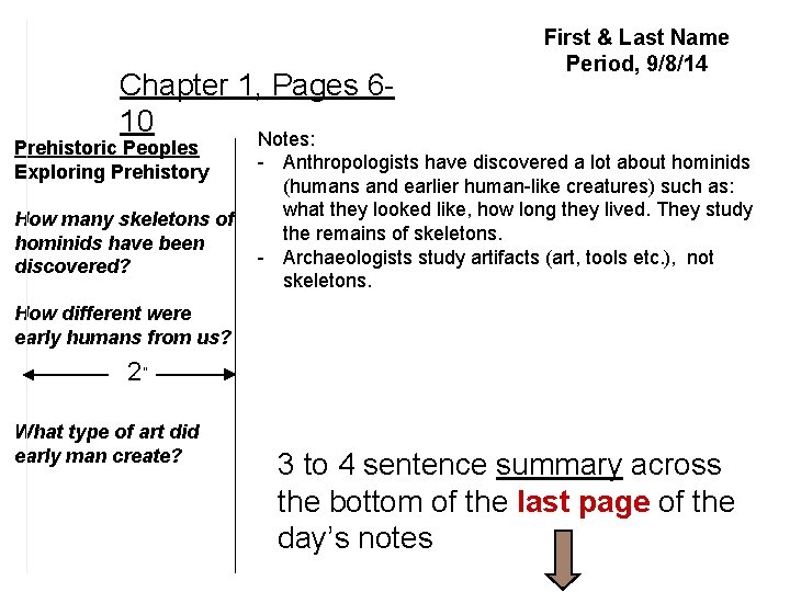 Chapter 1, Pages 610 Notes: Prehistoric Peoples Exploring Prehistory How many skeletons of hominids