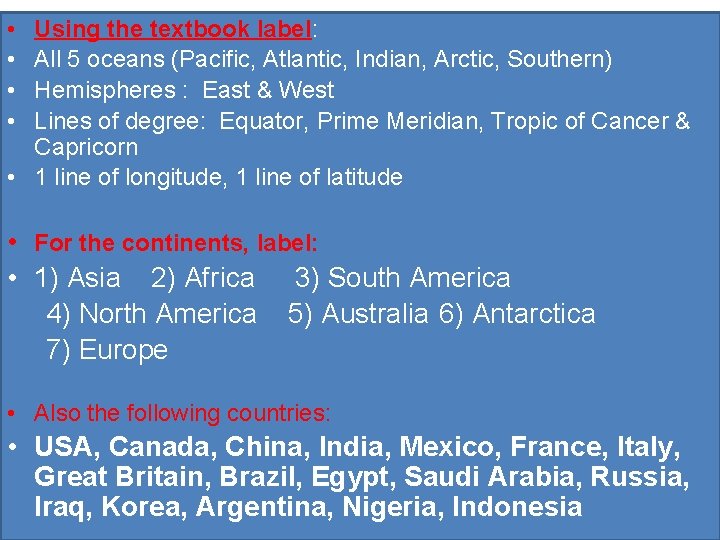  • • Using the textbook label: All 5 oceans (Pacific, Atlantic, Indian, Arctic,