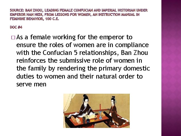 � As a female working for the emperor to ensure the roles of women
