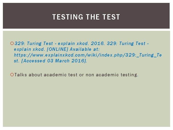 TESTING THE TEST 329: Turing Test - explain xkcd. 2016. 329: Turing Test explain