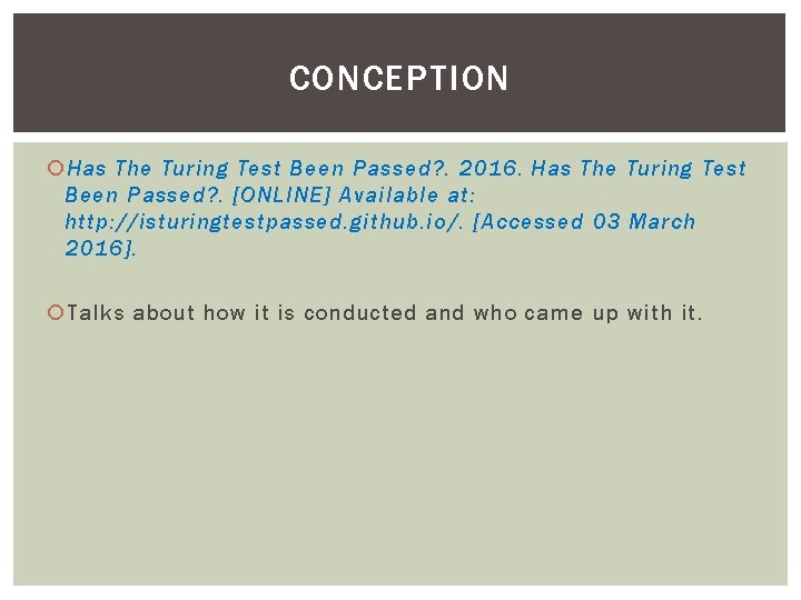 CONCEPTION Has The Turing Test Been Passed? . 2016. Has The Turing Test Been