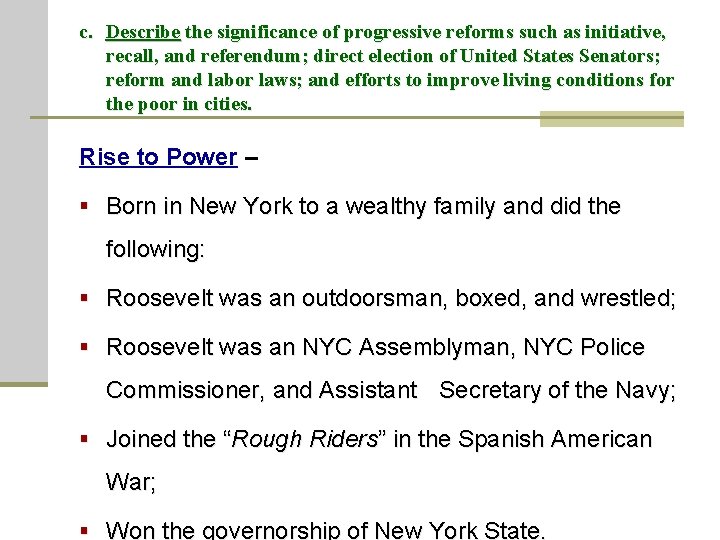 c. Describe the significance of progressive reforms such as initiative, recall, and referendum; direct