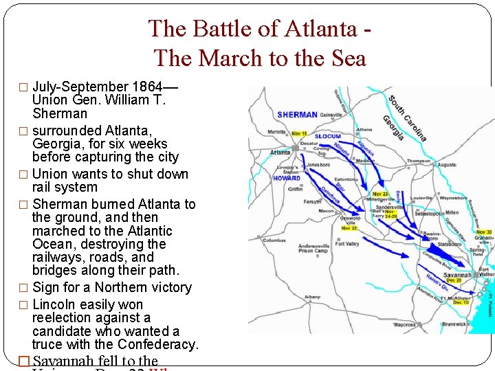 The Battle of Atlanta The March to the Sea � July-September 1864–– Union Gen.