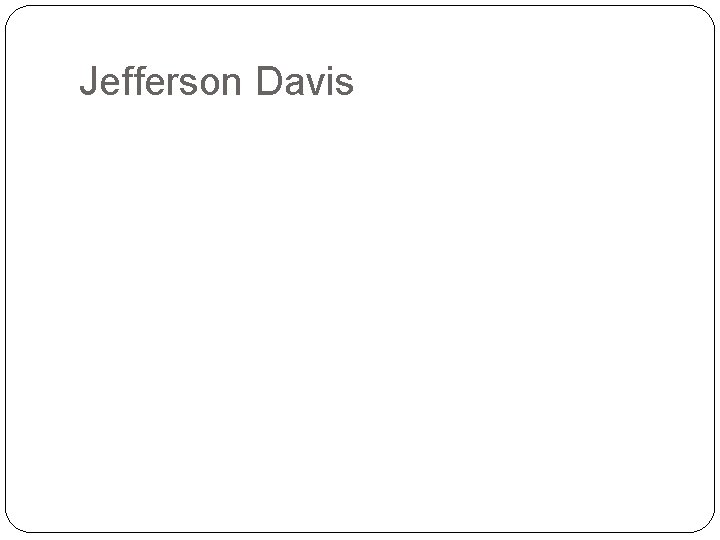 Jefferson Davis 