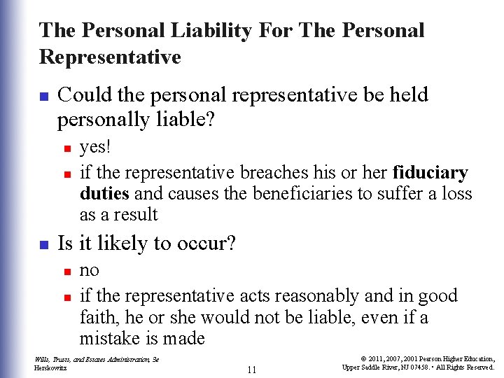 The Personal Liability For The Personal Representative n Could the personal representative be held