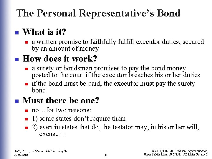 The Personal Representative’s Bond n What is it? n n How does it work?