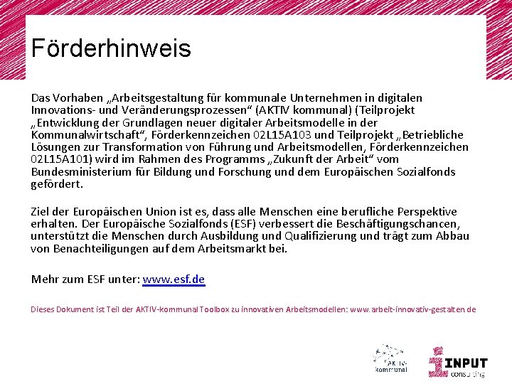 Förderhinweis Das Vorhaben „Arbeitsgestaltung für kommunale Unternehmen in digitalen Innovations- und Veränderungsprozessen“ (AKTIV kommunal)