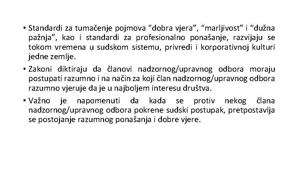  • Standardi za tumačenje pojmova “dobra vjera”, “marljivost” i “dužna pažnja”, kao i