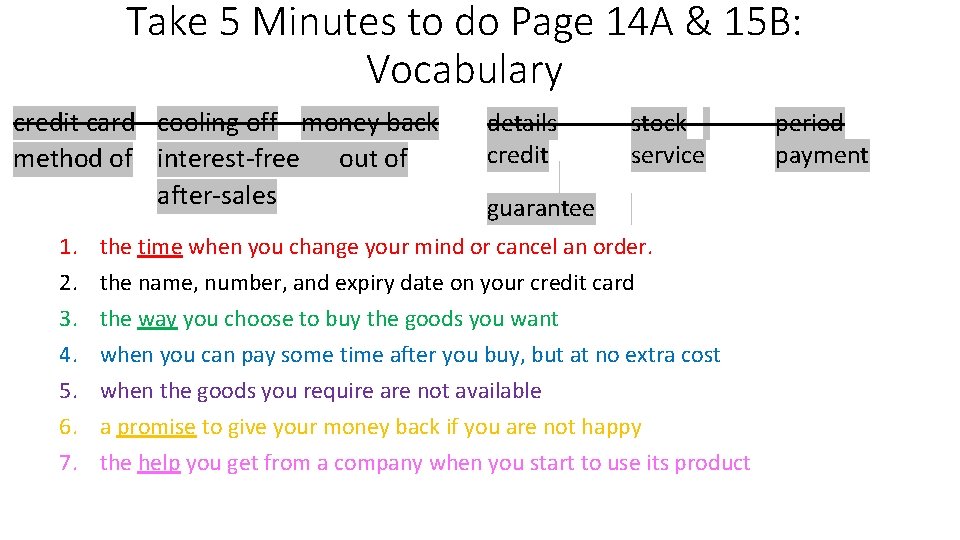 Take 5 Minutes to do Page 14 A & 15 B: Vocabulary credit card