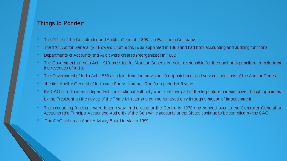 Things to Ponder: • • The Office of the Comptroller and Auditor General -1858