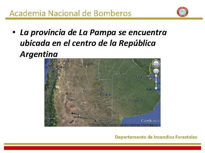 Academia Nacional de Bomberos • La provincia de La Pampa se encuentra ubicada en