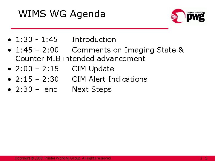 WIMS WG Agenda • 1: 30 - 1: 45 Introduction • 1: 45 –