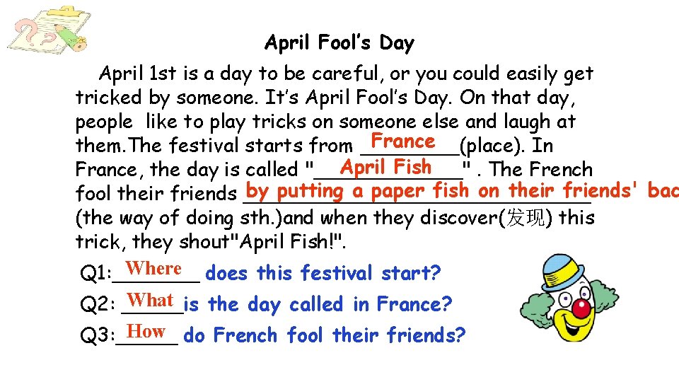 April Fool’s Day April 1 st is a day to be careful, or you