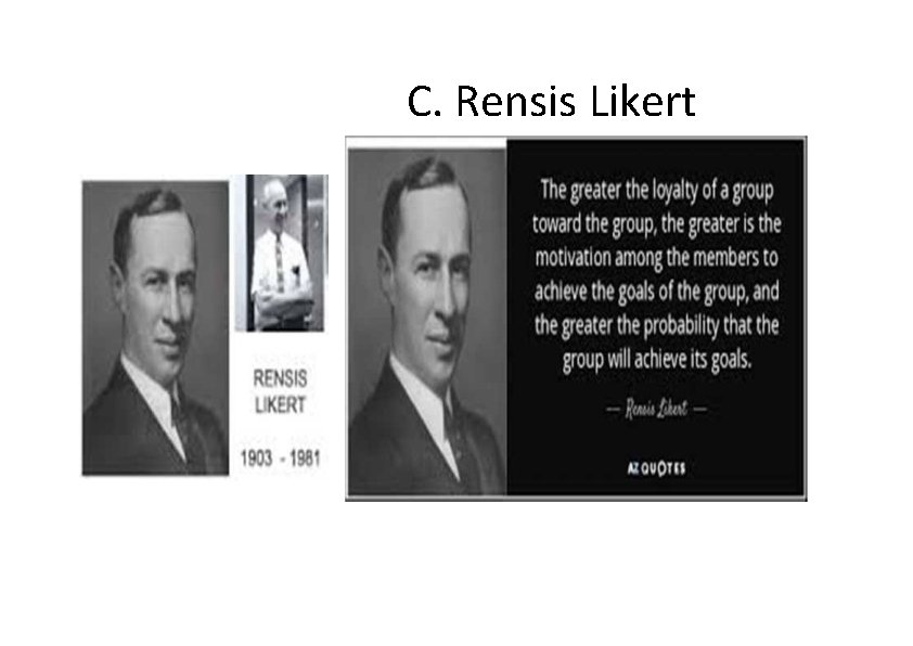 C. Rensis Likert 