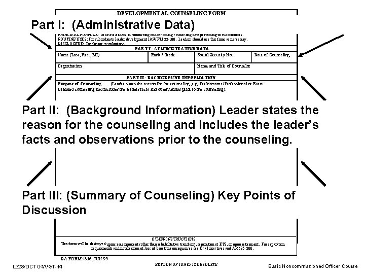 DEVELOPMENTAL COUNSELING FORM For use of this form see FM 22 -100. Part I: