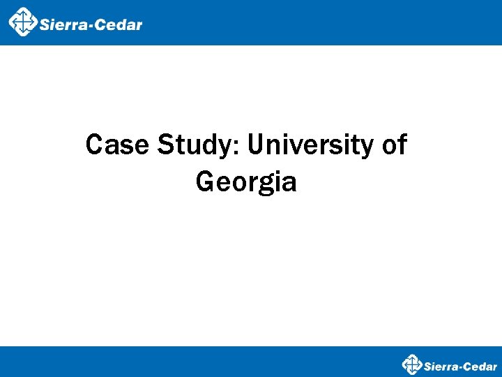 Case Study: University of Georgia 