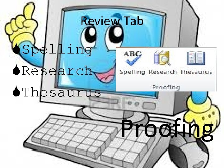 Review Tab Spelling Research Thesaurus Proofing 