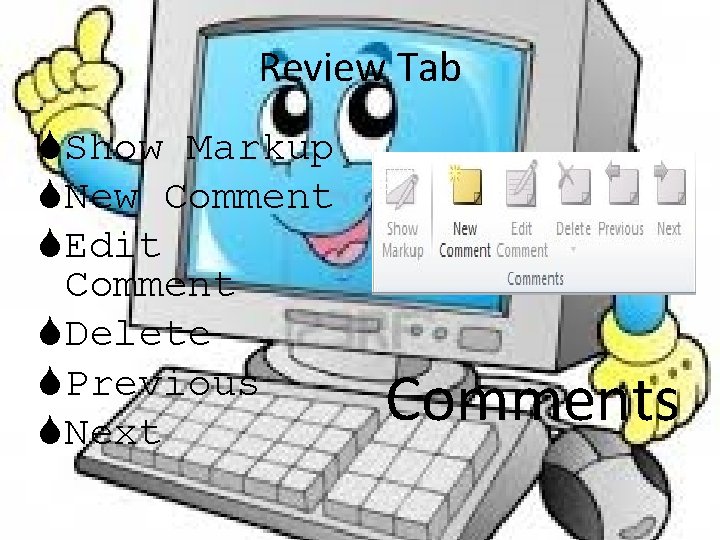 Review Tab Show Markup New Comment Edit Comment Delete Previous Next Comments 