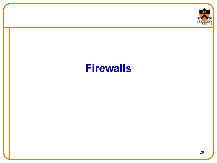 Firewalls 20 