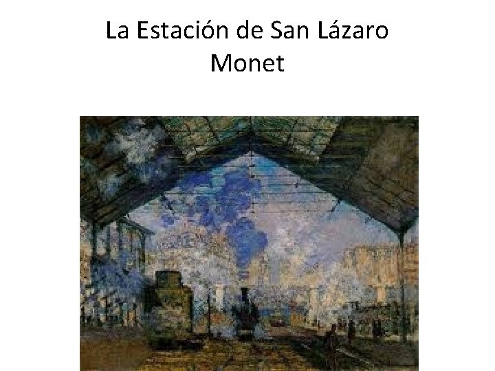 La Estación de San Lázaro Monet 