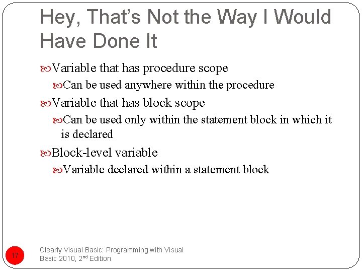 Hey, That’s Not the Way I Would Have Done It Variable that has procedure