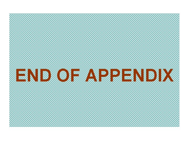 END OF APPENDIX 