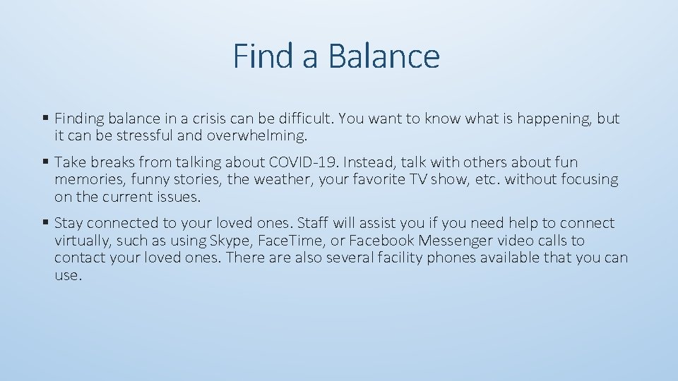 Find a Balance § Finding balance in a crisis can be difficult. You want