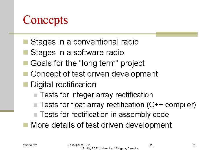 Concepts n n n Stages in a conventional radio Stages in a software radio