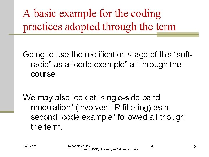 A basic example for the coding practices adopted through the term Going to use