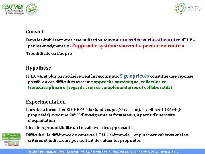 Constat Dans les établissements, une utilisation souvent morcelée et classificatoire d’IDEA par les enseignants