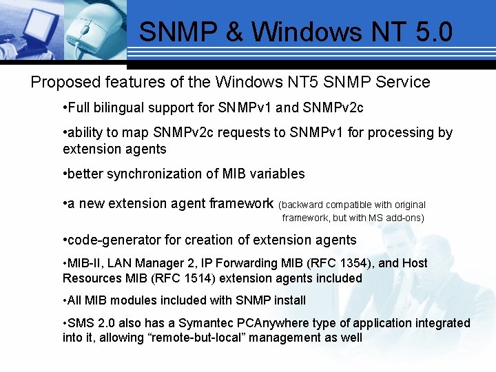 SNMP & Windows NT 5. 0 Proposed features of the Windows NT 5 SNMP