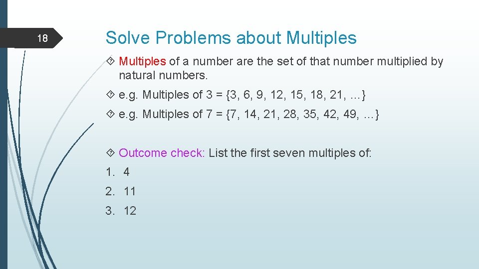 18 Solve Problems about Multiples of a number are the set of that number 18 Solve Problems about Multiples of a number are the set of that number