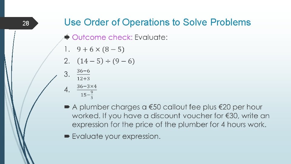 28 Use Order of Operations to Solve Problems  28 Use Order of Operations to Solve Problems