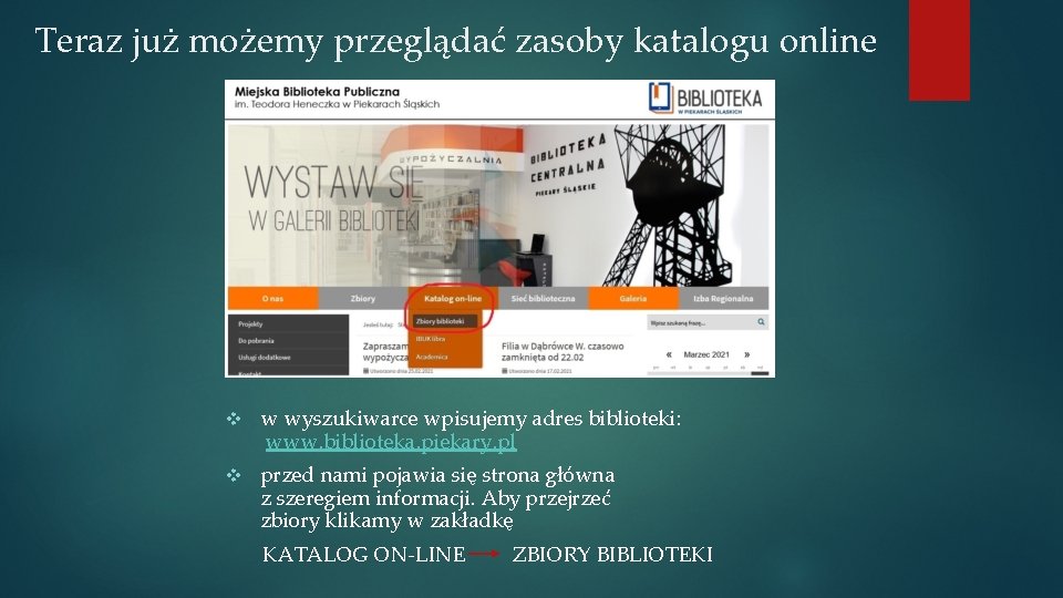 Teraz już możemy przeglądać zasoby katalogu online v w wyszukiwarce wpisujemy adres biblioteki: www.